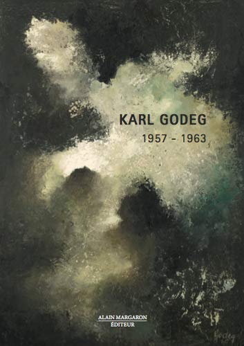 Beispielbild fr Karl Godeg, 1957-1963 [Paperback] Jean-jacques Aillagon zum Verkauf von LIVREAUTRESORSAS