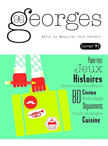 Beispielbild fr Georges, Compil N, 1 : Moustache , Valise , Cupcakes , Trompette zum Verkauf von RECYCLIVRE