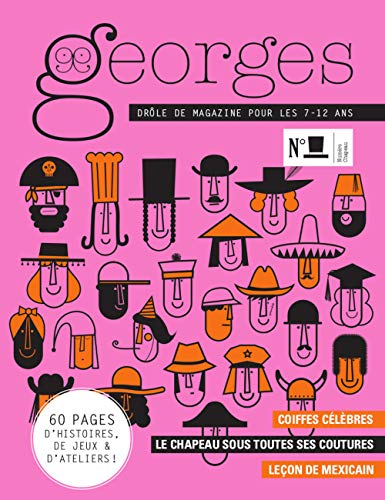 Stock image for Magazine Georges N38 - Chapeau [Broch] COLLECTIF; Perreault, Guillaume; Millet, Sverin et Novion, Marie for sale by BIBLIO-NET