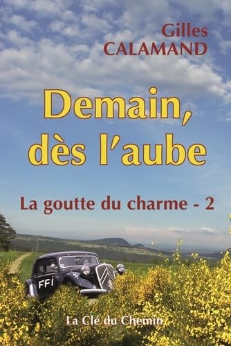 Stock image for Demain, ds l'aube [Broch] Calamand, Gilles for sale by BIBLIO-NET