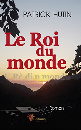 Stock image for LE ROI DU MONDE - U RE DI U MONDU for sale by LiLi - La Libert des Livres