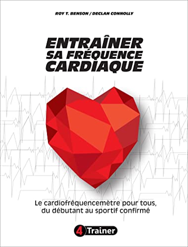 Beispielbild fr Entraner Sa Frquence Cardiaque : Le Cardiofrquencemtre Pour Tous, Du Dbutant Au Sportif Confirm zum Verkauf von RECYCLIVRE