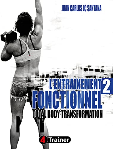 Stock image for L'entranement fonctionnel 2: Total body transformation for sale by Gallix