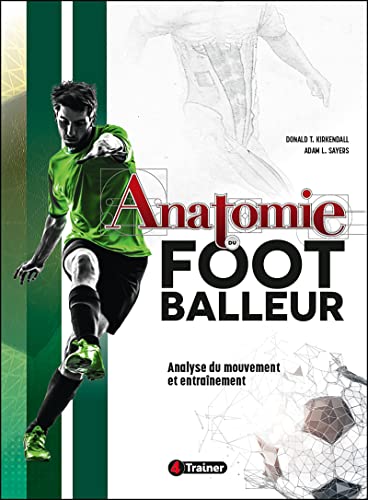 Beispielbild fr Anatomie Du Footballeur : Analyse Du Mouvement Et Entranement zum Verkauf von RECYCLIVRE