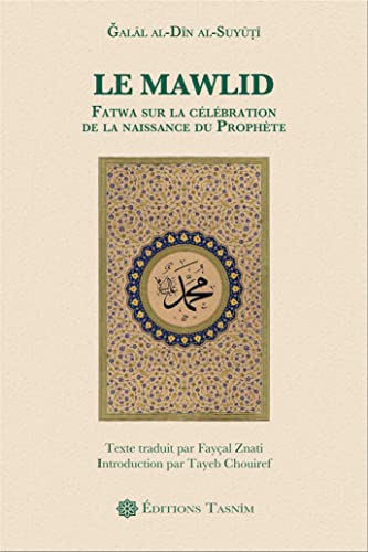 9791091300131: Le Mawlid. Fatwa sur la clbration de la naissance du Prophte