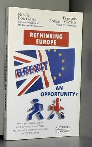 Stock image for BREXIT: AN OPPORTUNITY? - RETHINKING EUROPE for sale by medimops