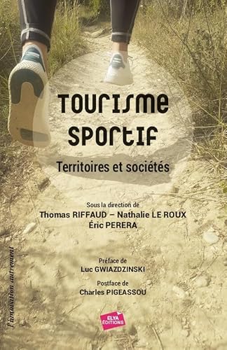 Beispielbild fr Tourisme sportif: Territoires et socits zum Verkauf von Ammareal