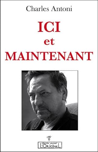 Stock image for Ici et Maintenant for sale by medimops