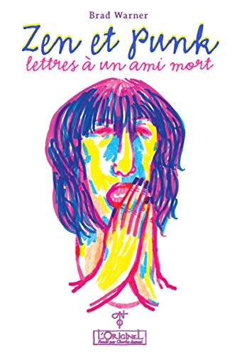 Stock image for Zen et Punk, Lettres a un Ami Mort for sale by medimops