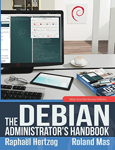 Immagine dell'editore per The Debian Administrator's Handbook, Debian Jessie from Discovery to Mastery venduto da Ria Christie Collections