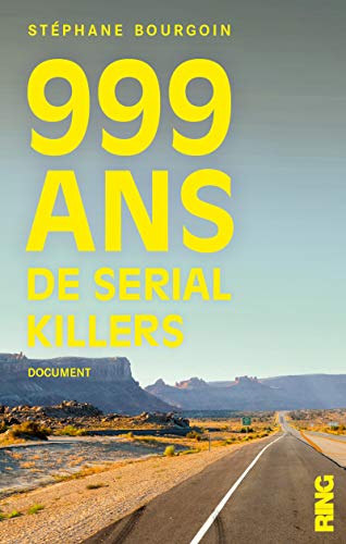 9791091447041: 999 ans de Serial killers