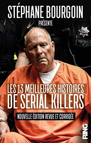 Beispielbild fr Les 13 meilleures histoires de Serial Killers zum Verkauf von medimops