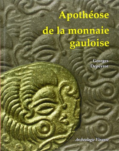 Stock image for Apothose de la monnaie gauloise for sale by LiLi - La Libert des Livres