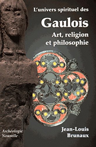 Stock image for L'univers spirituel des Gaulois : Art, religion et philosophie for sale by medimops