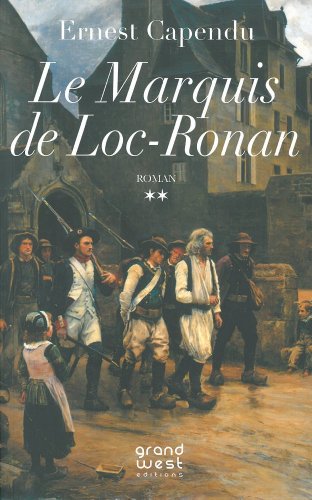 Stock image for Le marquis de Loc-Ronan, Tome 2 : for sale by medimops