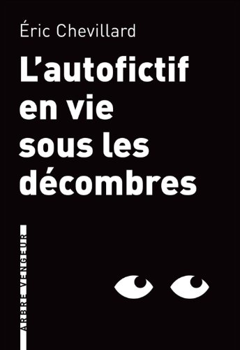 Stock image for LAutofictif en vie sous les dcombres for sale by Ammareal