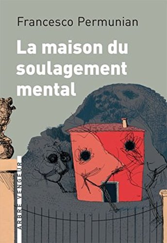 Beispielbild fr La maison du soulagement mental zum Verkauf von medimops