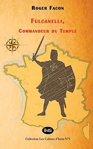 Beispielbild fr Fulcanelli, Commandeur du Temple (Les Cahiers d'Irem) (French Edition) zum Verkauf von Lucky's Textbooks