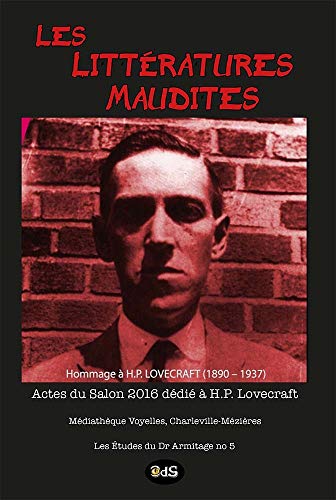 Stock image for Les Littratures Maudites - Hommage  H.P. Lovecraft (Les Etudes du Dr Armitage) (French Edition) for sale by Lucky's Textbooks