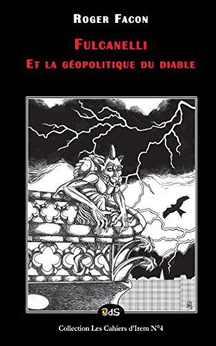 9791091506786: Fulcanelli et la gopolitique du diable: Volume 4