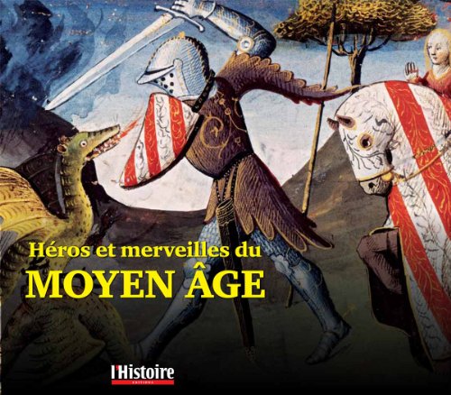 Imagen de archivo de Hros et merveilles du Moyen Age : Athur, Renart, la licorne et les fes a la venta por medimops