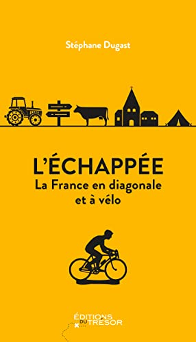 Beispielbild fr L'chappe: La France en diagonale et  vlo zum Verkauf von medimops