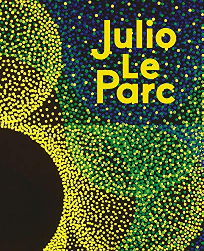 Stock image for Julio Le Parc for sale by Librairie chemin des arts