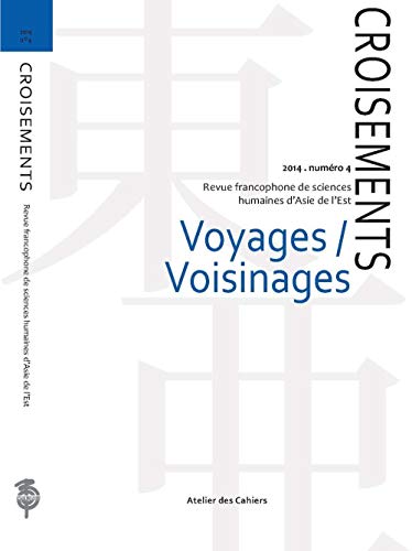 Beispielbild fr Croisements, N4 : Voyages / Voisinages [Broch] Collectif et Kenneth White zum Verkauf von BIBLIO-NET