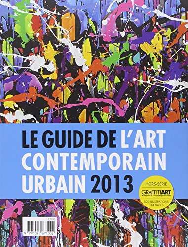 Beispielbild fr Le Guide De L'art Contemporain Urbain 2013 zum Verkauf von RECYCLIVRE