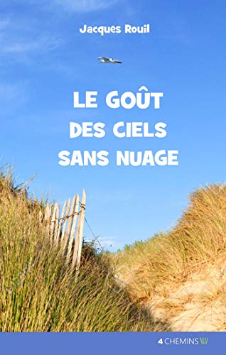 Beispielbild fr Le got des ciels sans nuages [Broch] Rouil, Jacques zum Verkauf von BIBLIO-NET
