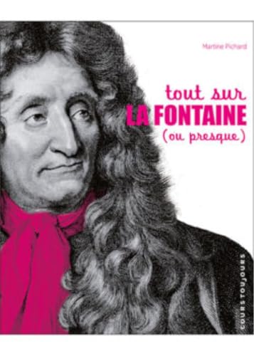 Beispielbild fr Tout sur La Fontaine - ou presque zum Verkauf von Gallix