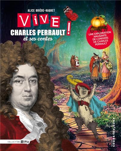 Beispielbild fr VIVE CHARLES PERRAULT ! ET SES CONTES zum Verkauf von Gallix