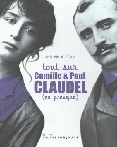 Beispielbild fr TOUT SUR CAMILLE ET PAUL CLAUDEL (OU PRESQUE) zum Verkauf von Gallix