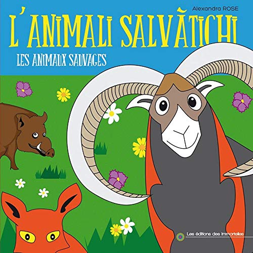 Beispielbild fr L'animali salvatichi - Les animaux sauvages Rose, Alexandra zum Verkauf von BIBLIO-NET