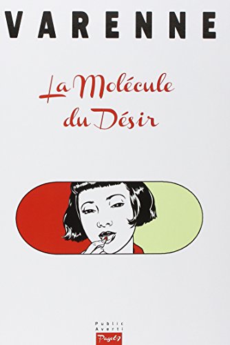 Stock image for La molcule du dsir for sale by Gallix