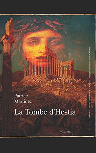 Imagen de archivo de La tombe d'Hestia: Chroniques de Dmter (French Edition) a la venta por Lucky's Textbooks