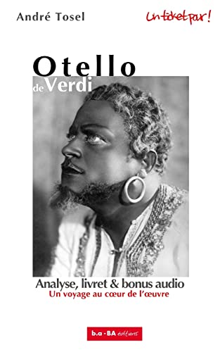 Beispielbild fr Otello de Verdi: Un voyage au coeur de l'oeuvre (French Edition) zum Verkauf von Lucky's Textbooks