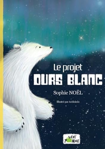 Beispielbild fr Le Projet Ours Blanc zum Verkauf von medimops