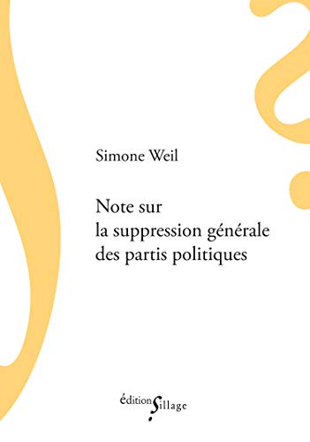 Beispielbild fr Note sur la suppression gnrale des partis politiques zum Verkauf von medimops