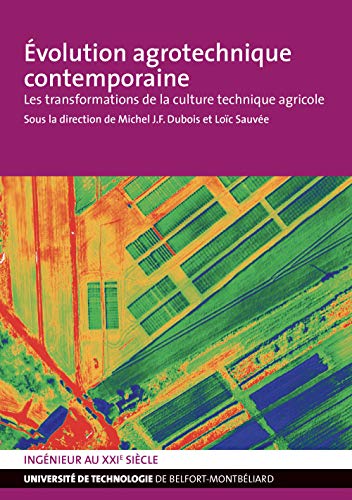 Stock image for Evolution agrotechnique contemporaine : Les transformations de la culture technique agricole for sale by medimops