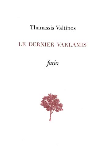 Stock image for Le Dernier Varlamis [Broch] Valtinos, Thanassis for sale by BIBLIO-NET