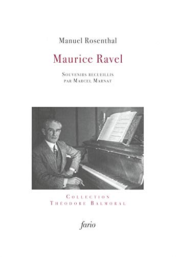 Beispielbild fr Maurice Ravel - Souvenirs recueillis par Maurice Marnat zum Verkauf von Gallix