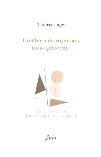Stock image for Combien De Royaumes Nous Ignorent ! for sale by RECYCLIVRE