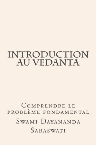 Beispielbild fr Introduction au Vedanta: Comprendre le problme fondamental zum Verkauf von medimops