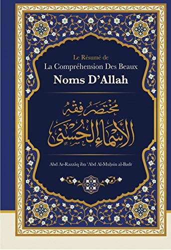 Beispielbild fr Le Rsum De La Comprhension Des Beaux Noms D'Allah zum Verkauf von medimops