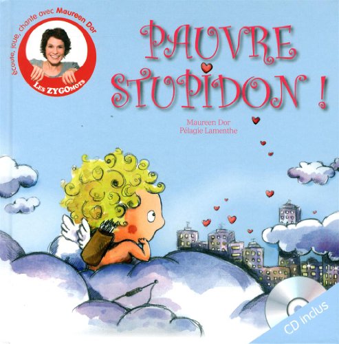 Stock image for Pauvre Stupidon ! for sale by RECYCLIVRE