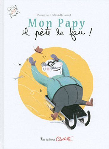 Stock image for Quelle Famille !. Mon Papy Il Pte Le Feu ! for sale by RECYCLIVRE