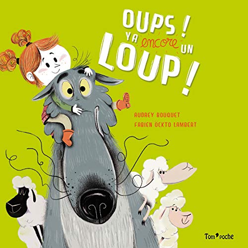 Beispielbild fr Oups ! Y a encore un Loup ! zum Verkauf von medimops