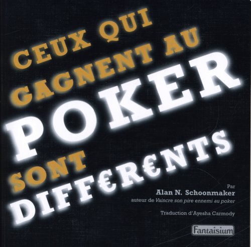Stock image for Ceux qui gagnent au poker sont diffrents for sale by Gallix