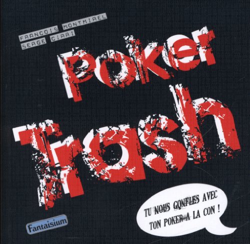 Stock image for Poker Trash [Broch] Cirri, Serge for sale by BIBLIO-NET